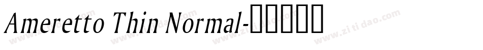 Ameretto Thin Normal字体转换